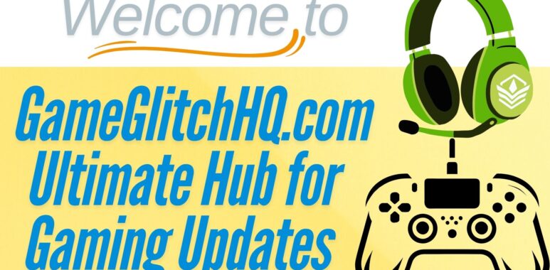 welcome to GameGlitchHQ.com