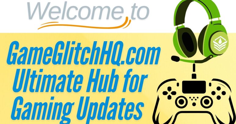 welcome to GameGlitchHQ.com