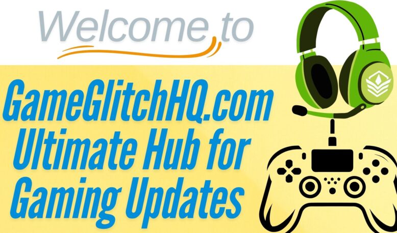 welcome to GameGlitchHQ.com