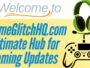 welcome to GameGlitchHQ.com